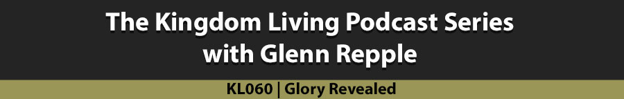 Kingdom Living - Glory Revealed