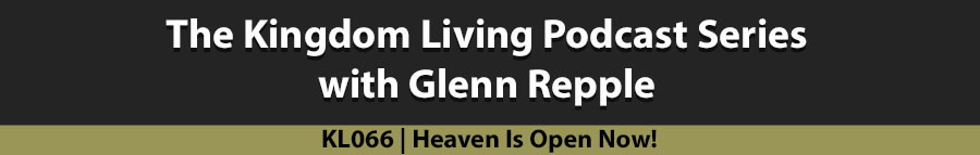 Heaven is Open Now!